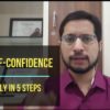 How to Gain Self Confidence instantly in 5 Steps