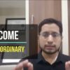 Do you want to become extraordinary? – Watch the video to know how!!